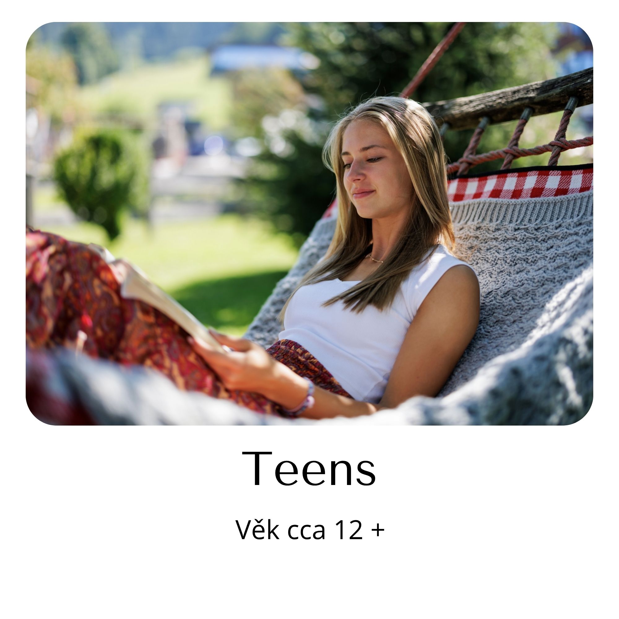 Teens (cca 12 +)